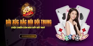 Chơi bài xúc xắc nói dối trung: Cuộc chiến cân não đầy bất ngờ